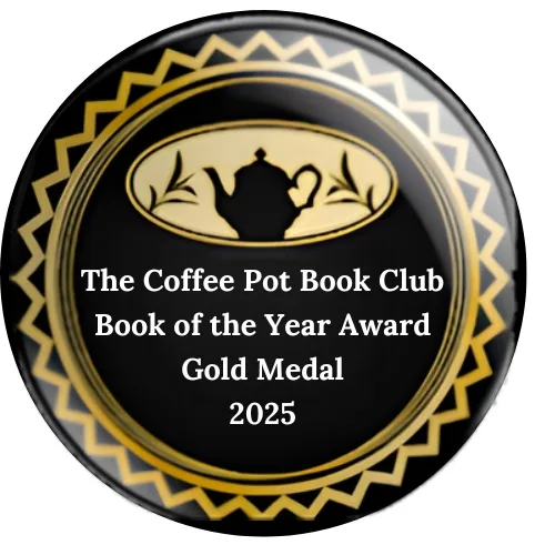 The Coffee Pot Book Club Book of the Year Award Gold Medal 2025