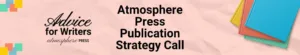 Atmosphere Press Publication Strategy Call