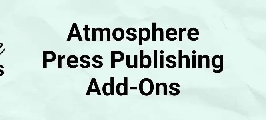 Atmosphere Press Publishing Services Add Ons