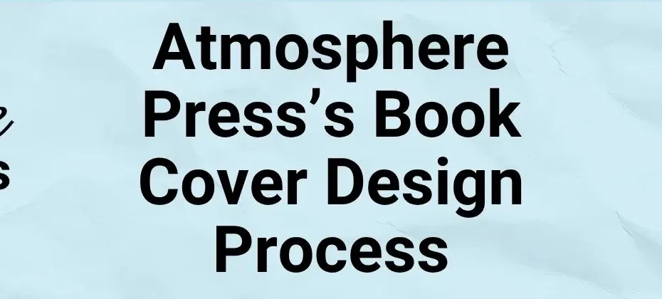 Atmosphere Press Book Cover Design Process