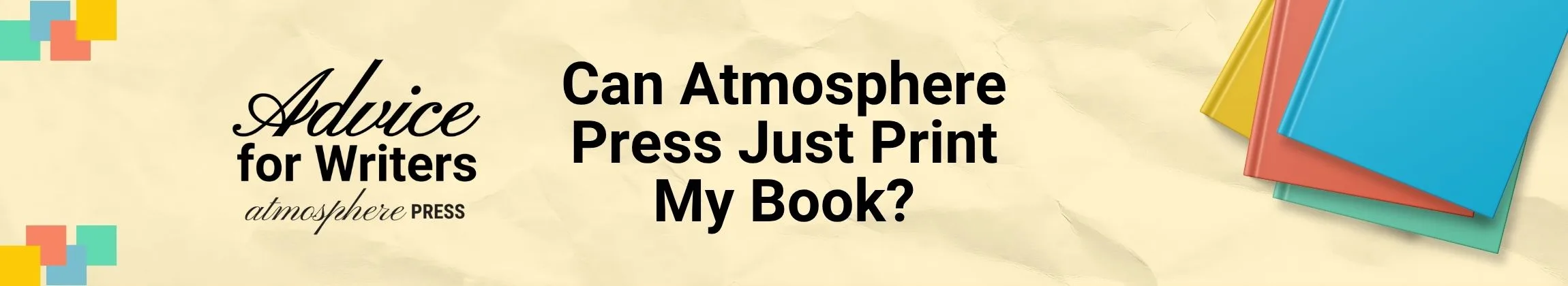 Can Atmosphere Press Just Print My Book