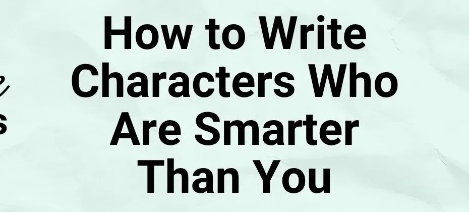 how to write smart characters