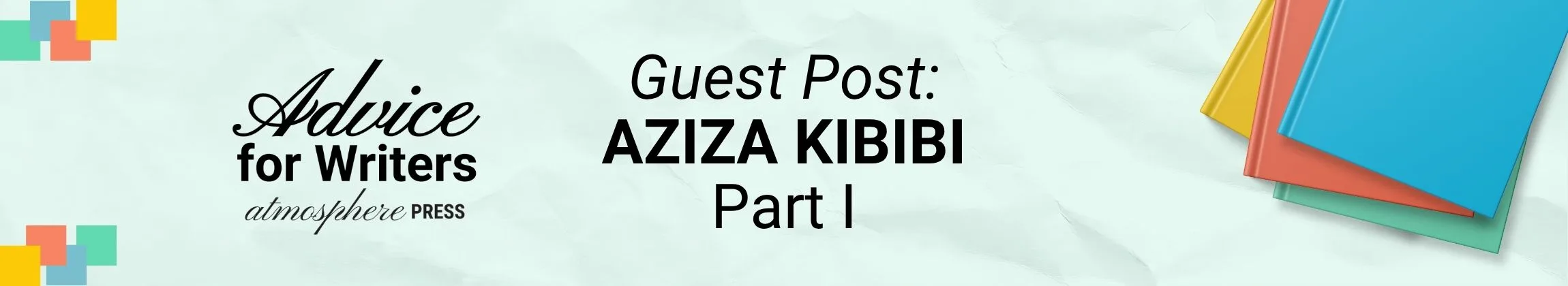 GUEST POST Aziza Kibibi Part I