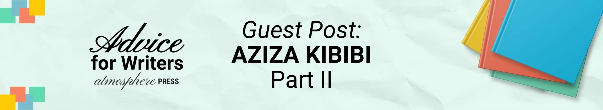 GUEST POST Aziza Kibibi Part II