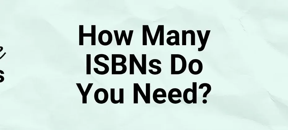 How Many ISBNs Do You Need