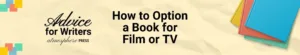 How to Option a Book for Film or TV