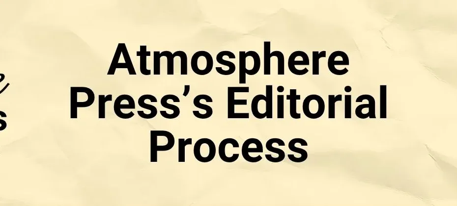 Atmosphere Presss Editorial Process