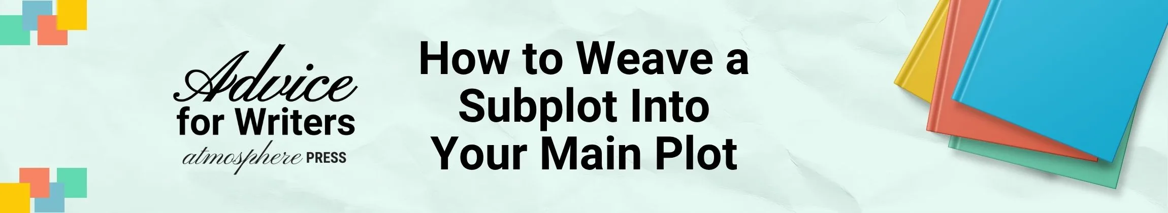 How to Weave a Subplot Into Your Main Plot