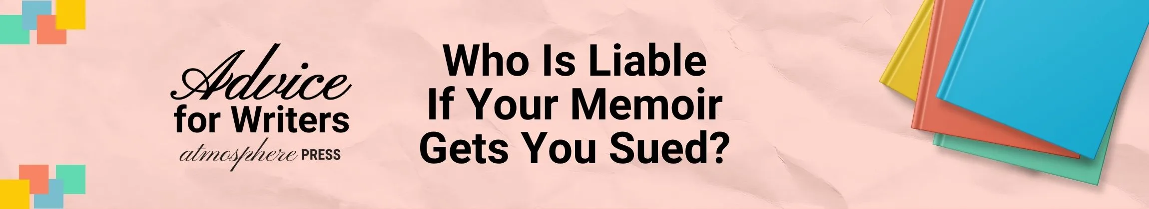 Who Is Liable If Your Memoir Gets You Sued