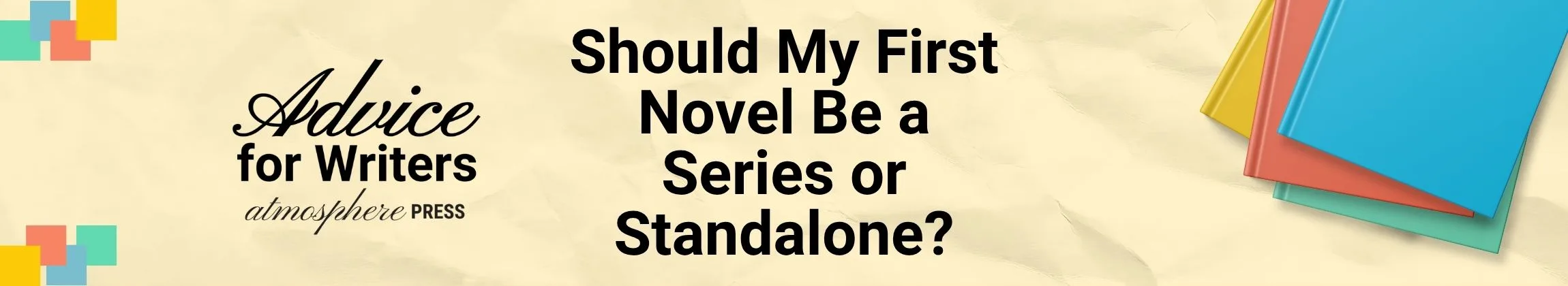 Should My First Novel Be a Series or Standalone